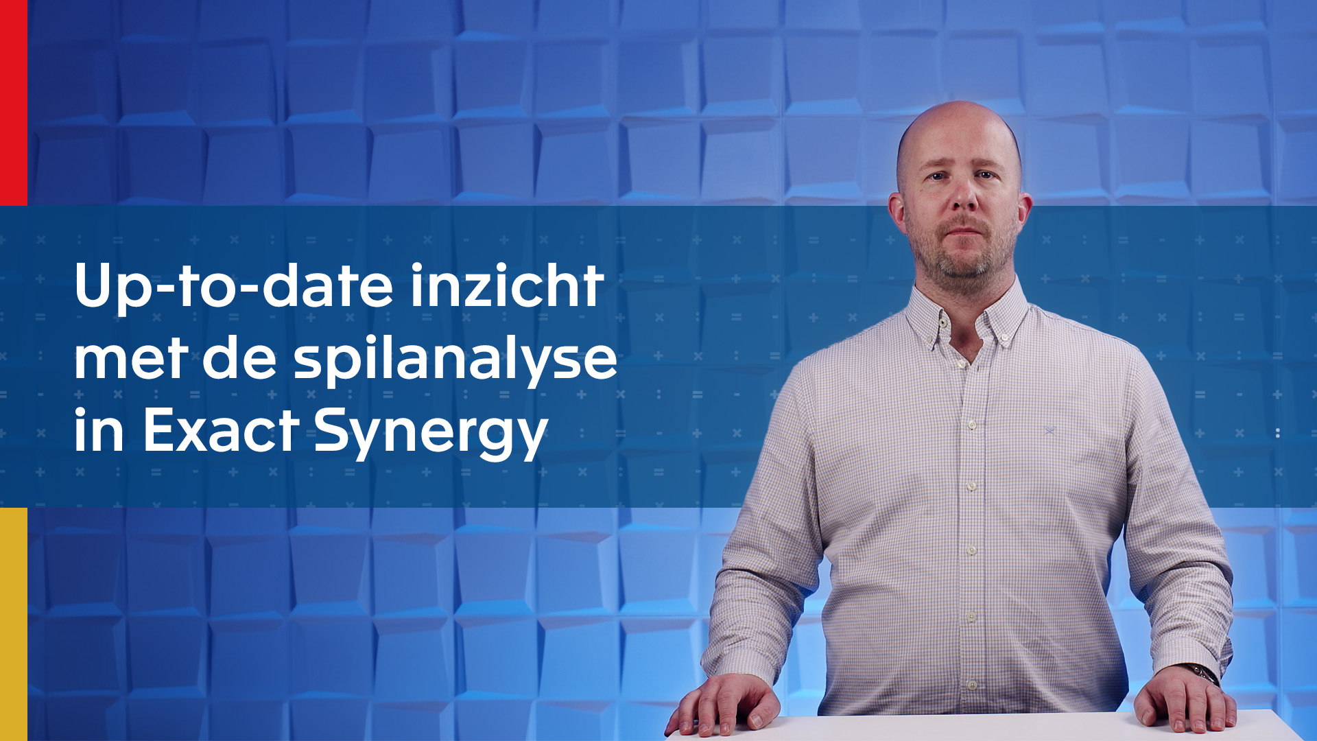 Training: up-to-date inzicht met de spilanalyse in Exact Synergy